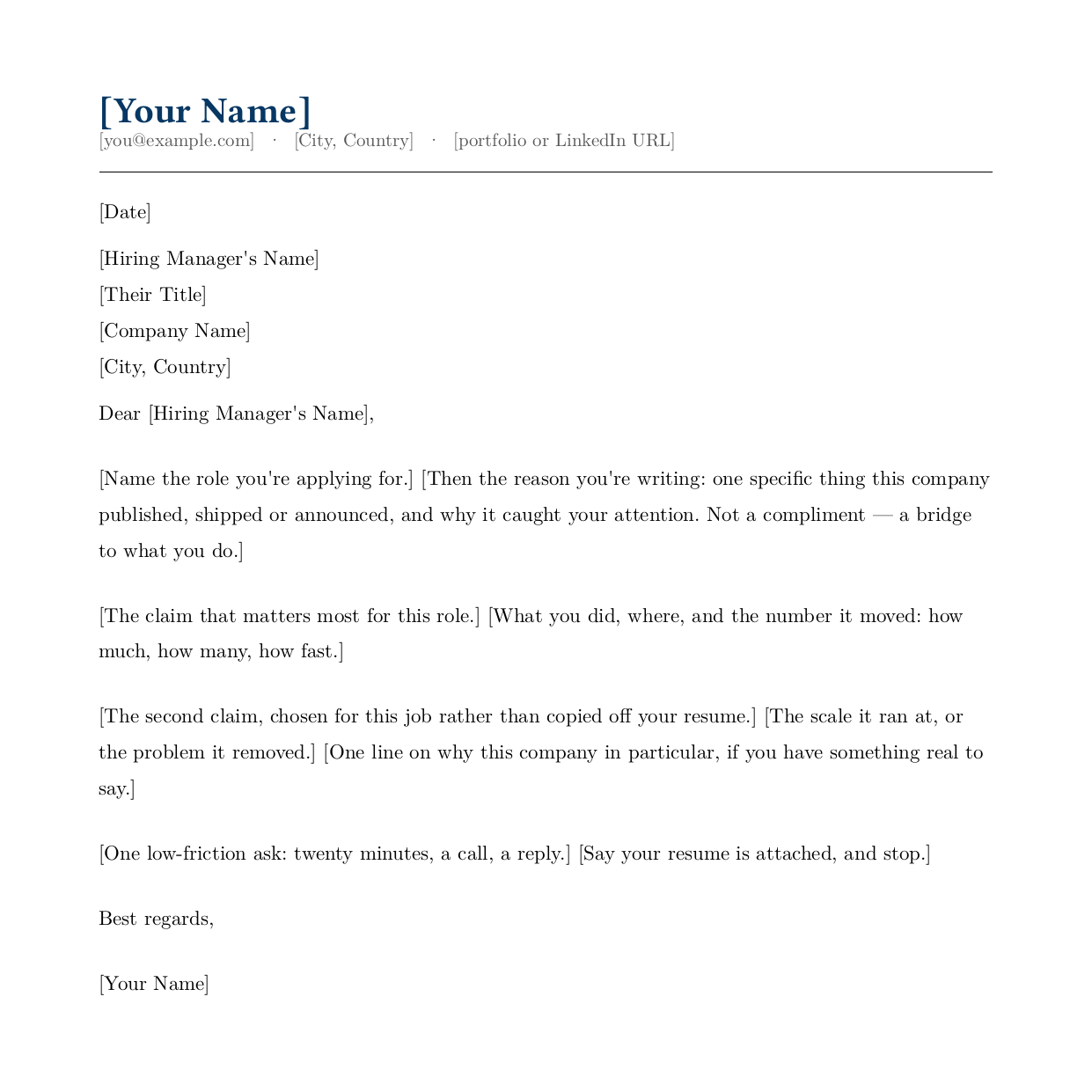 Blank cover letter template: letterhead with name and contact details, a date, a four-line addressee block, a greeting, and four bracketed paragraph prompts — the opening, two claims and the ask — on a single page
