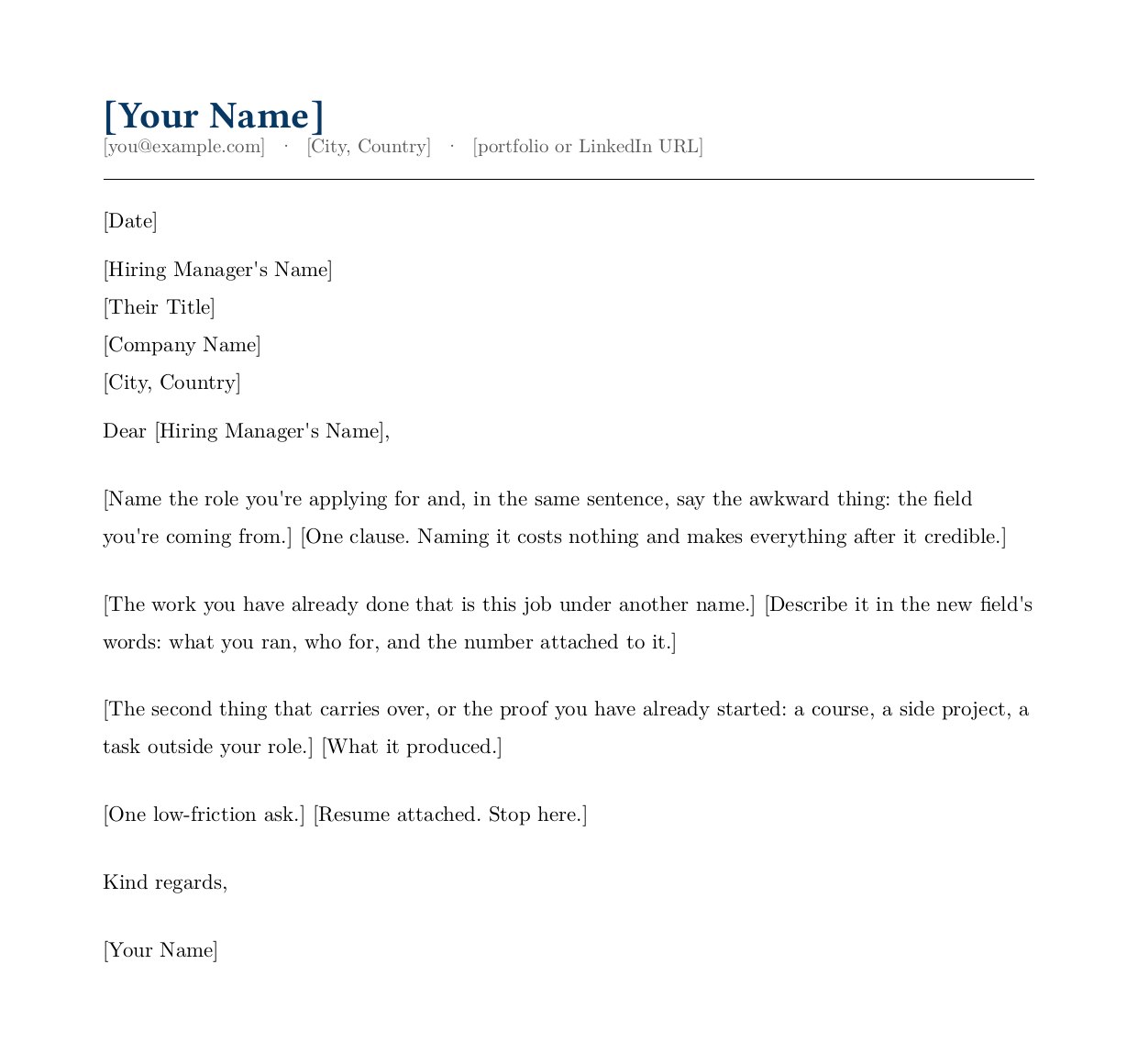 Blank career-changer cover letter template: the opening prompt asks you to name the role and the field you're coming from in the same sentence, followed by prompts for the work that transfers and the proof you've already started
