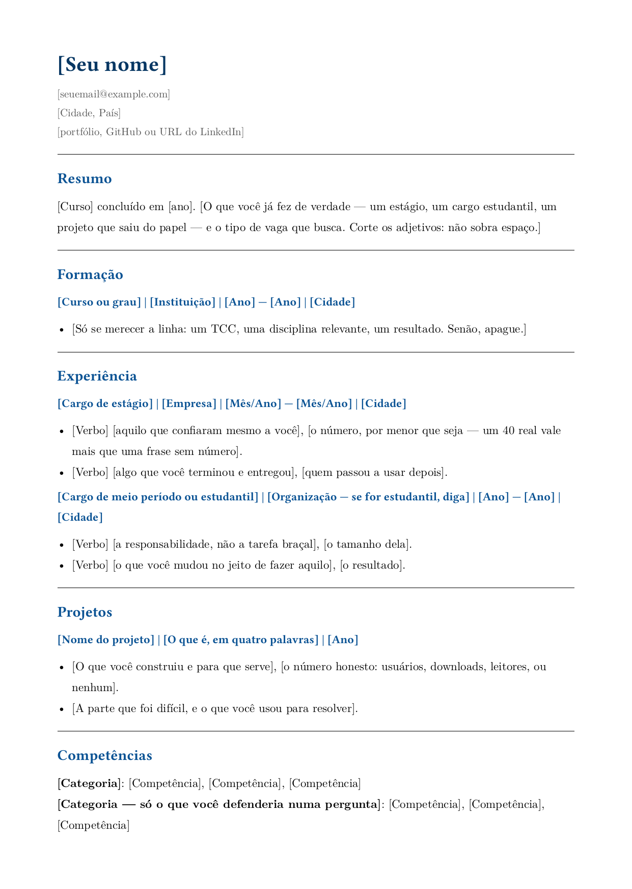 Modelo de currículo em branco para início de carreira: formação acima da experiência, um estágio e um cargo estudantil, uma seção de projetos e competências, em uma página