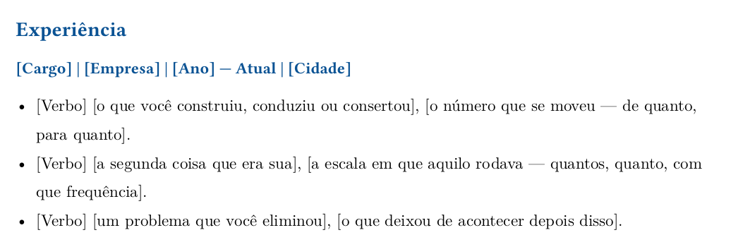 Detalhe da seção de experiência do modelo em branco: uma linha de cargo com empresa, período e cidade, seguida de três instruções de tópico que pedem uma ação, o que mudou e, em duas delas, um número